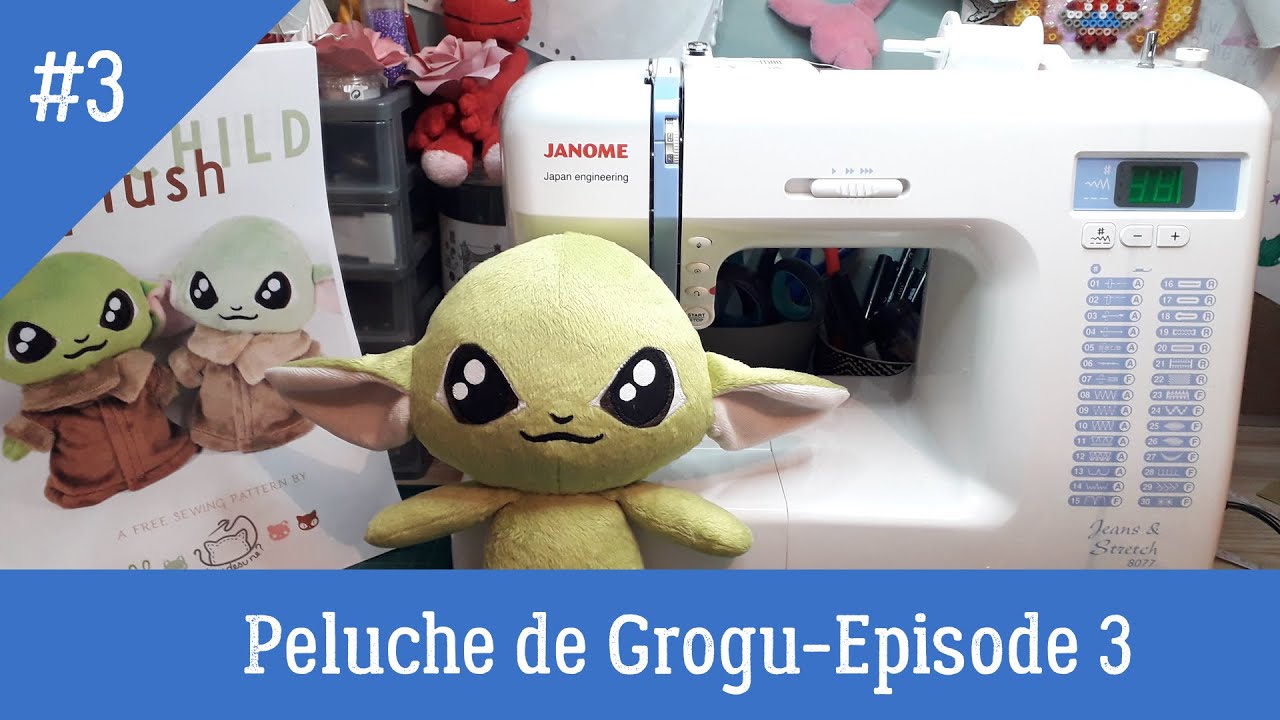 Tuto Couture  Peluche Grogu Episode 3