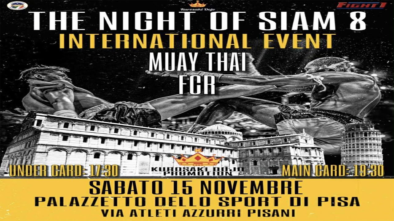 🔴 LIVE &ndash; The Night of Siam 2025 | Grande Evento di Arti Marziali da Pisa | Match Internazionali