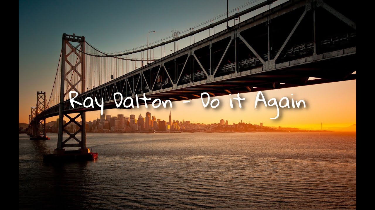 Ray Dalton - Do It Again (slowed & reveb)