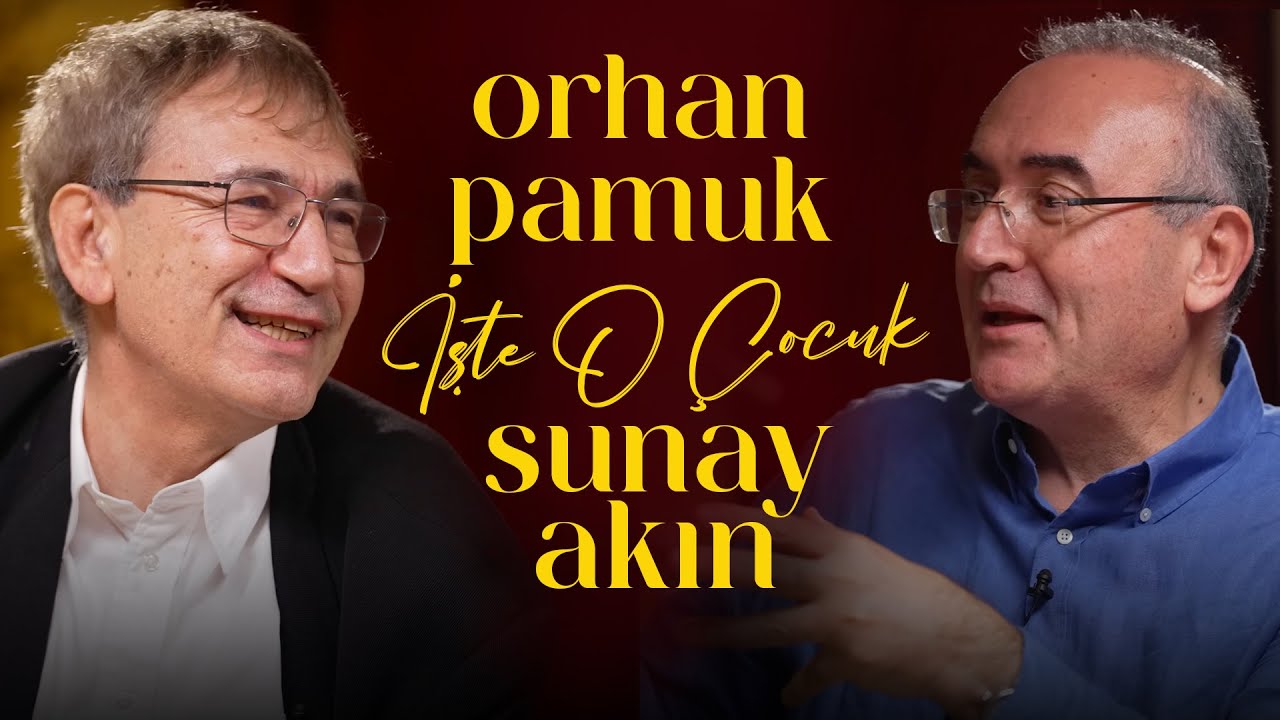 Orhan Pamuk | Sunay Akın ile İşte O Çocuk