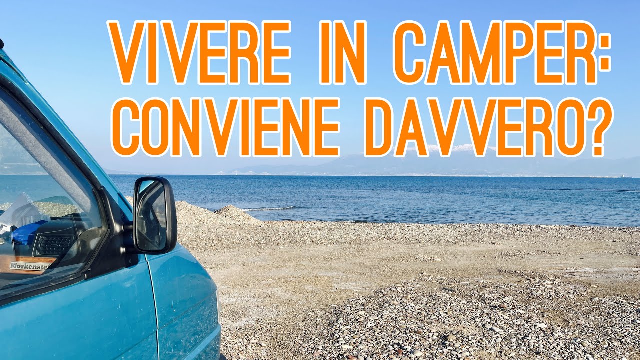 La vita in CAMPER da FULLTIMER conviene economicamente? Quanto si spende al mese in CAMPER