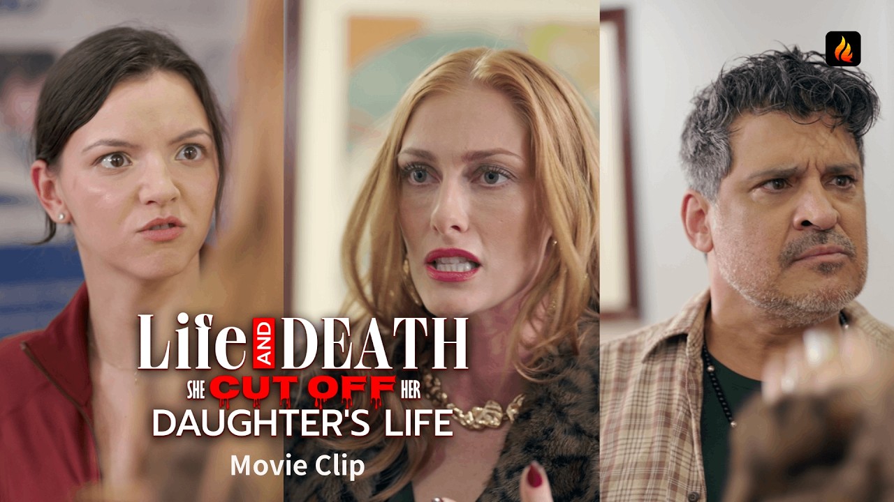 🚑  Life and Death: She Cut Off Her Daughter's Life Movie Clip | She Blocked Her Own Daughter 💔