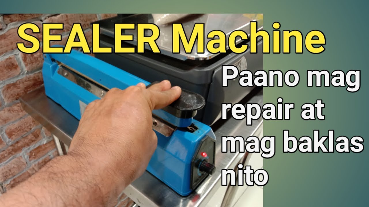 SEALER MACHINE / IMPULSE SEALER | PAANO MAGREPAIR NG PLASTIC IMPULSE SEALER