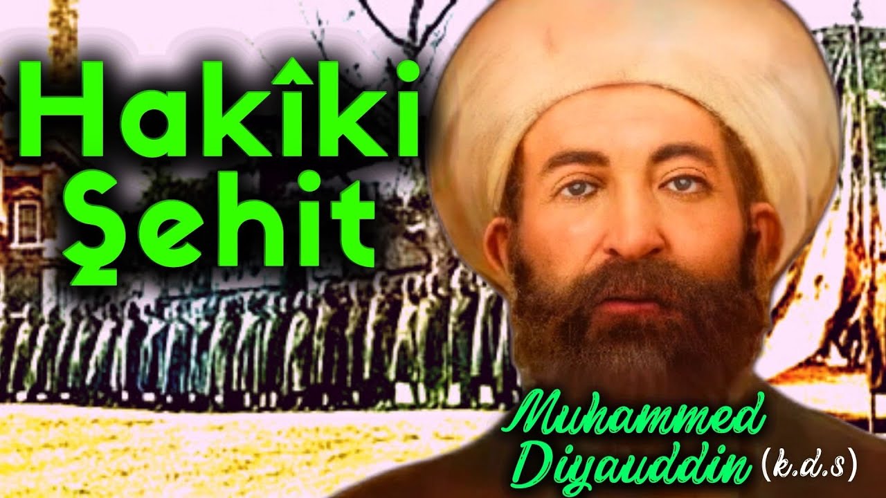 ŞEYH MUHAMMED DİYAUDDİN (K.S.) I 