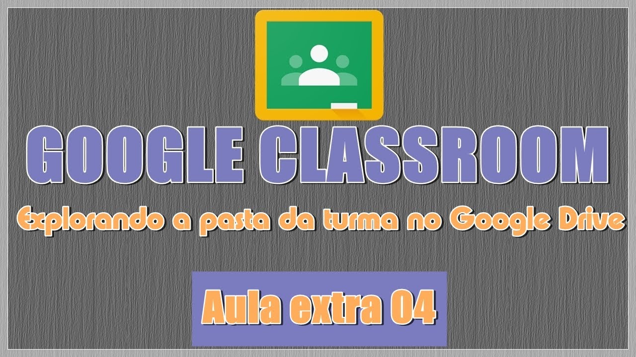 Como explorar pastas de uma turma no Google Drive pelo GOOGLE CLASSROOM (Google Sala de Aula)