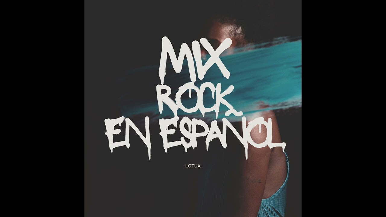 Rock en español (LOTUX)