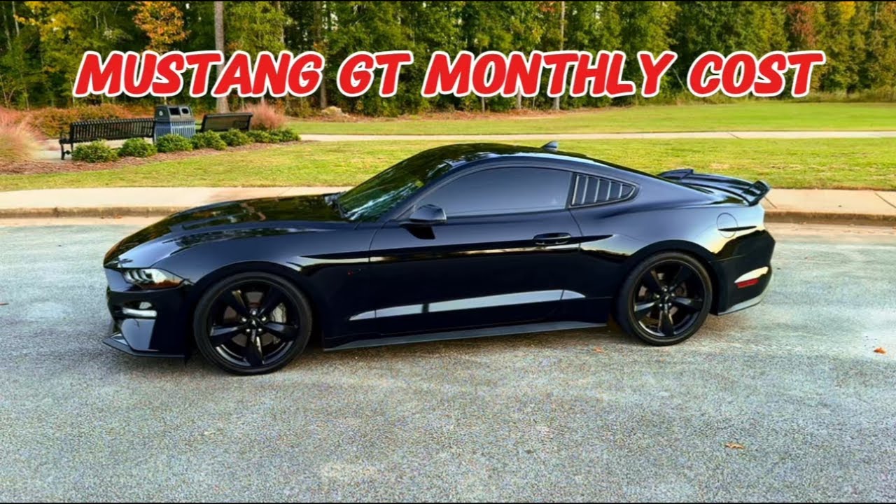 Mustang GT Monthly Cost