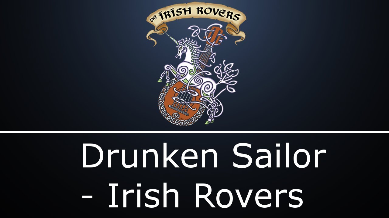 Drunken Sailor - Irish Rovers│CZ/ENG TEXT