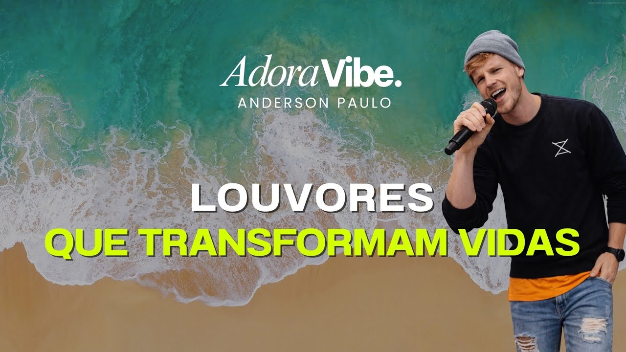 Louvores Que Transformam Vidas