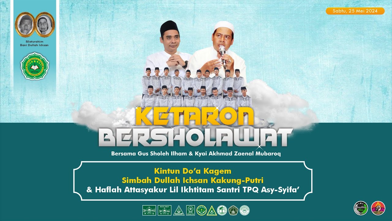 KETARON BERSHOLAWAT BERSAMA GUS SHOLEH ILHAM DAN KYAI AHMAD ZAENAL MUBAROK