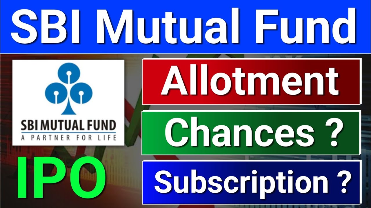 SBI AMC IPO. Allotment Chances?   Subscription? GMP?  sbi mutual fund ipo, SBI Fund Management IPO.
