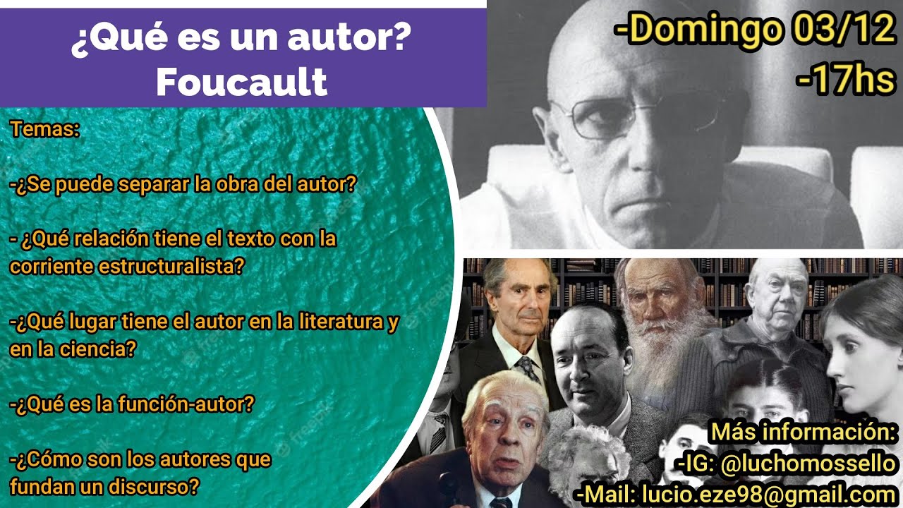 ¿Qué es un autor? - Foucault (1969). Pensando la relación entre el autor y su obra