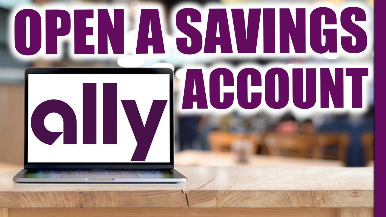 How to Open an Ally Bank Account | Full Tutorial