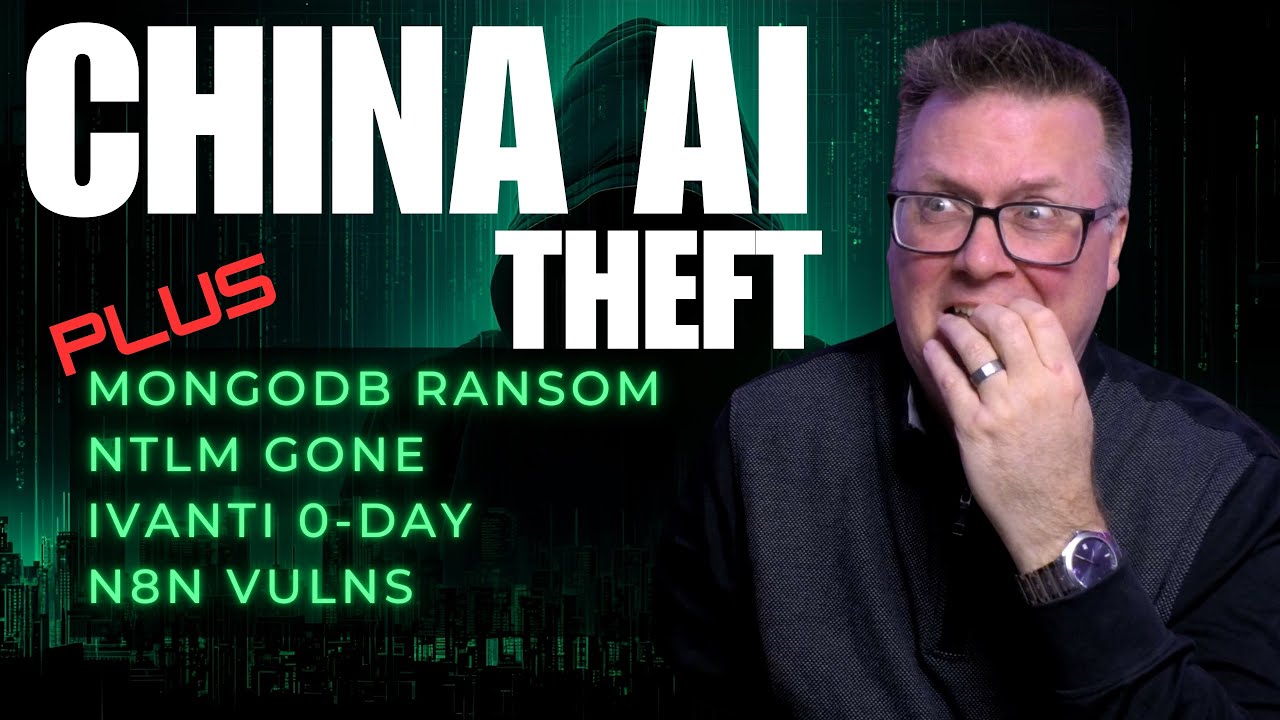 CyberNews 2/1/26 – China AI Theft, MongoDB Ransom, Bye NTLM, Ivanti 0 day, n8n, AI Agent Risk