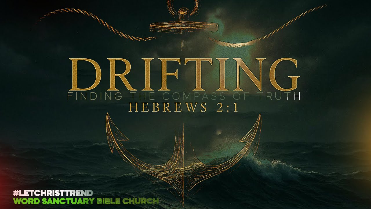 Drifting | Finding The Compass Of Truth | Fellowship