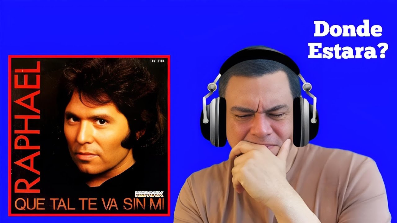RAPHAEL - Que Tal Te Va Sin Mi? ( En Directo ) REACCIÓN