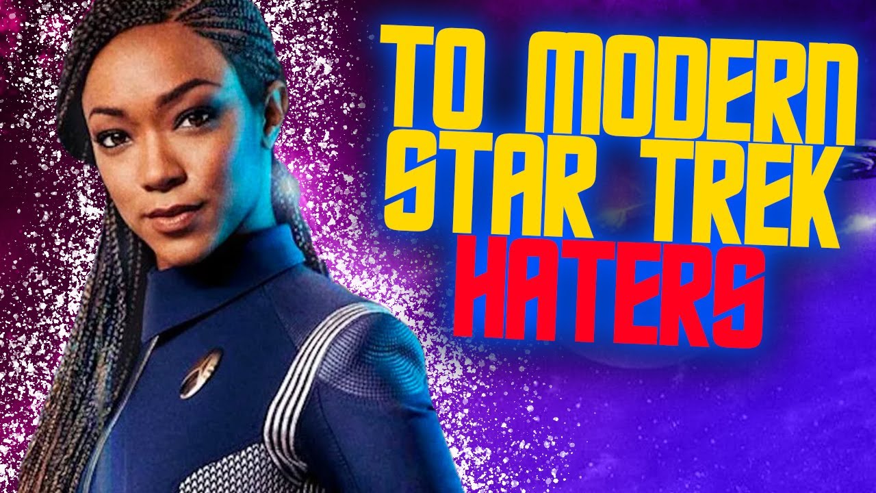 A Message To Modern Star Trek Haters