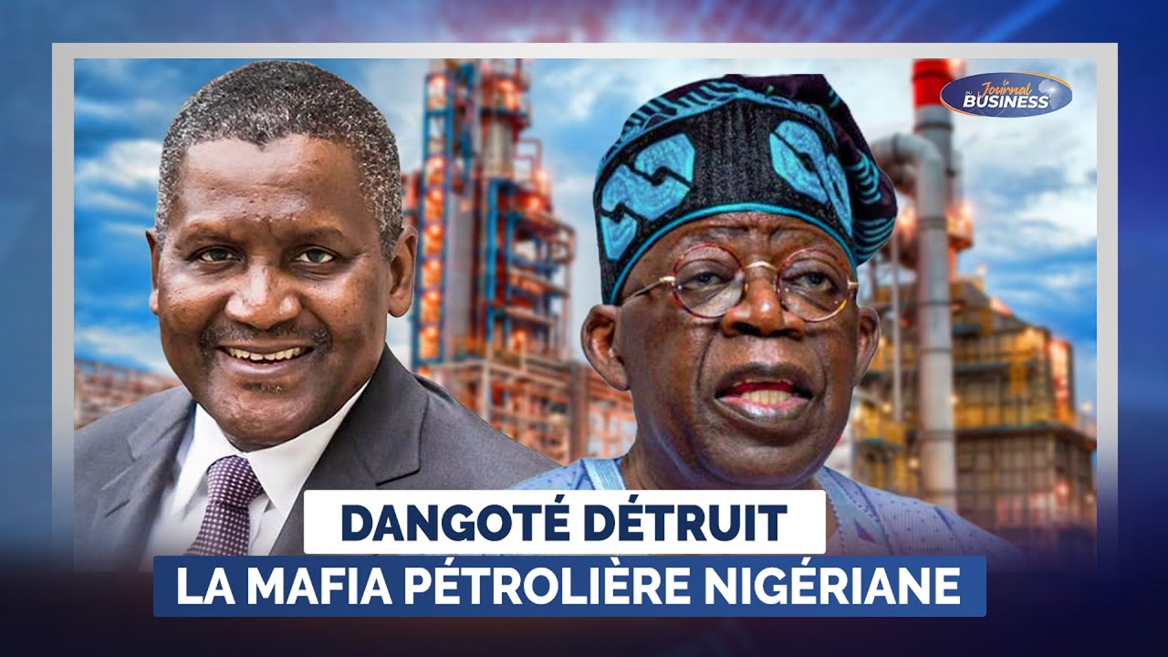 Aliko Dangote est entrain de détruire la MAFIA du pétrole au Nigeria