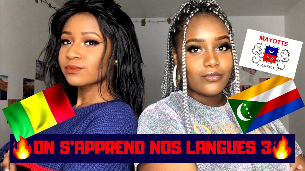 ON S'APPREND NOS LANGUES 3 II COMORIEN🇰🇲, BAMBARA🇲🇱, MAHORAIS🇾🇹 II THISFRIENDSSISTERS