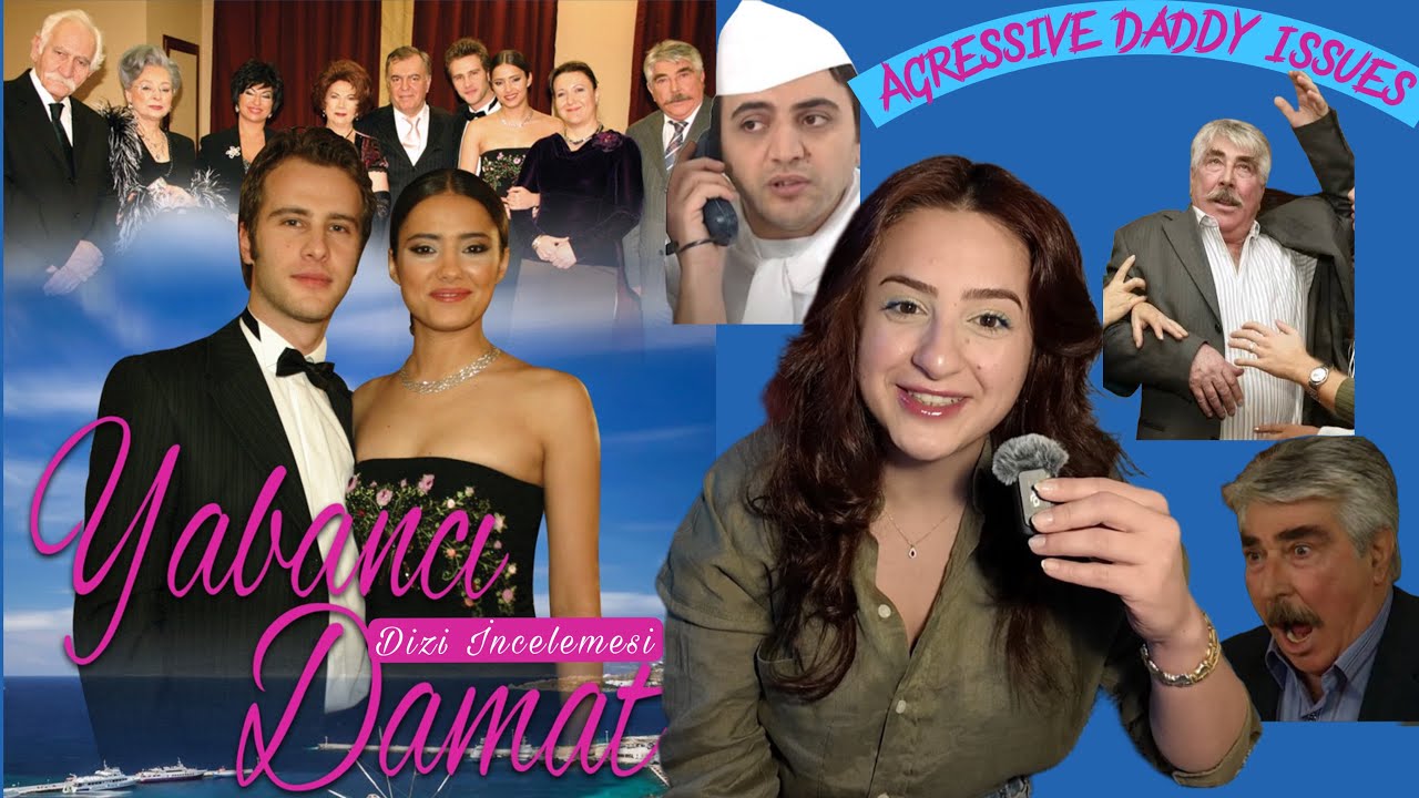 Yabancı Damat ve Ergen Babalarımız Üzerine İnceleme