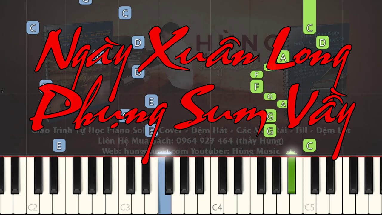 Ngày Xuân Long Phụng Sum Vầy Piano - Hùng Music