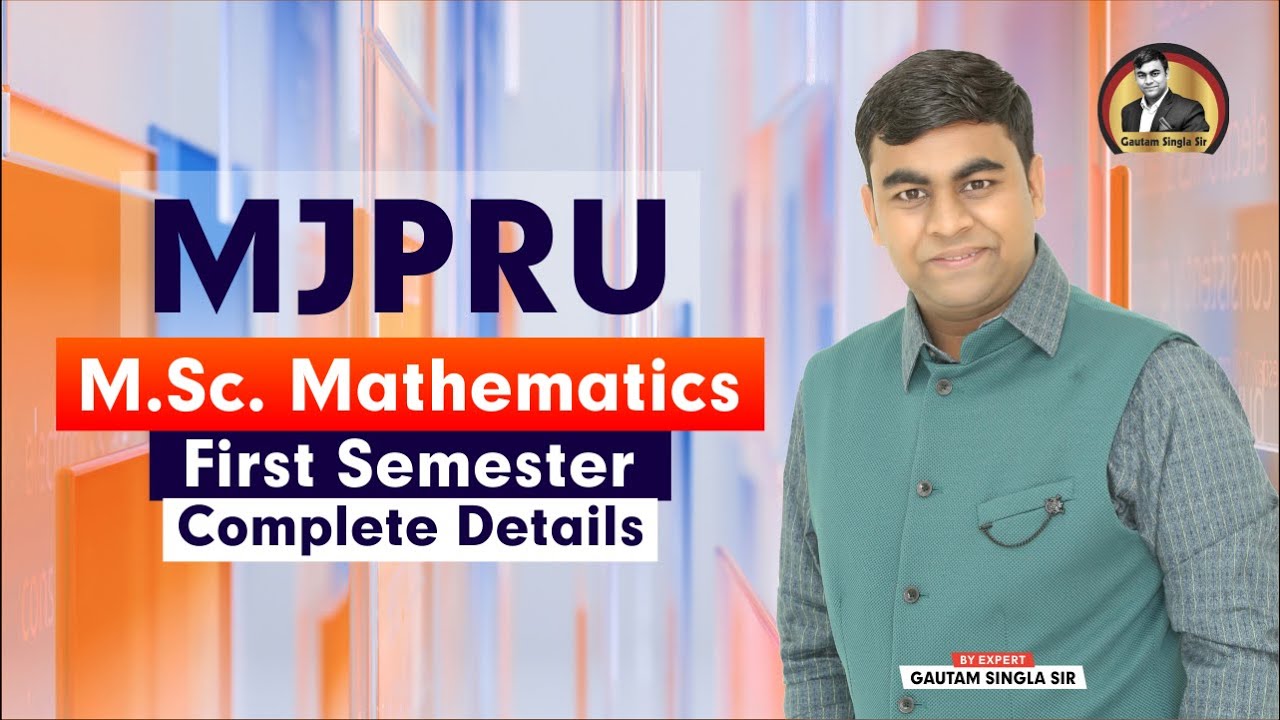 🔥🔥MJPRU M.Sc. Mathematics First Semester Complete Syllabus Details and Online Coaching