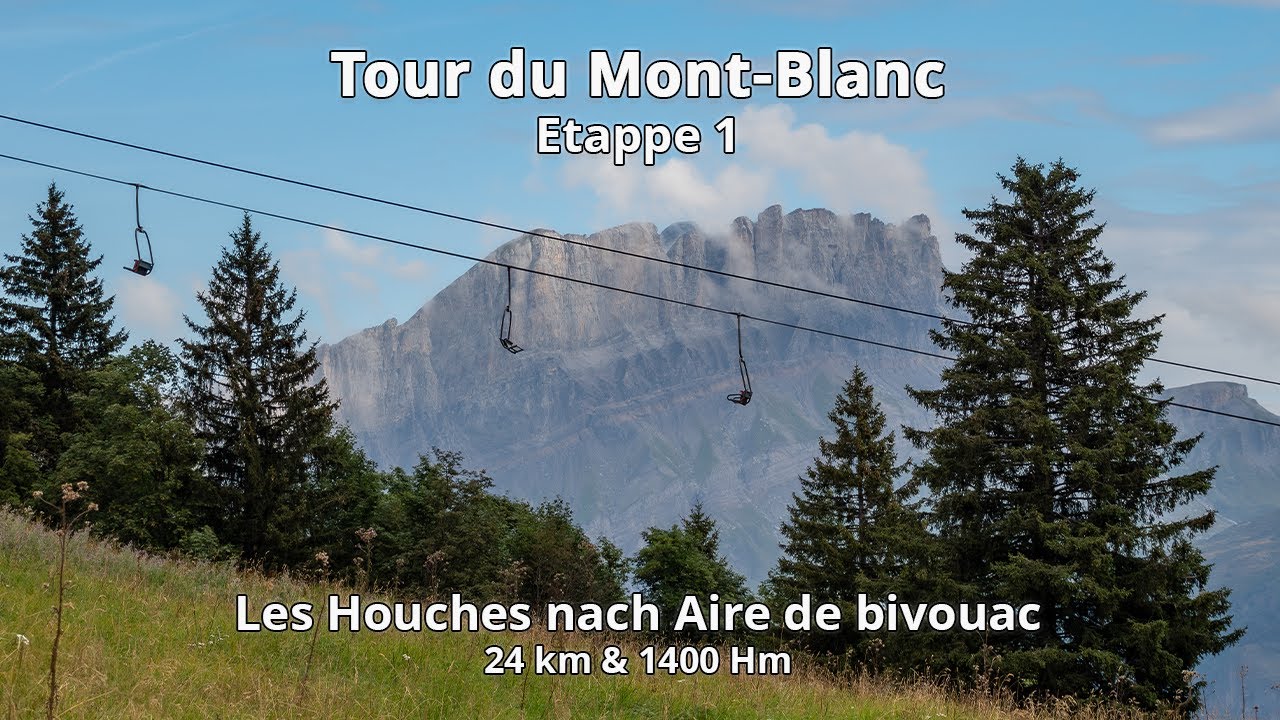 Tour du Mont-Blanc: Etappe 1 - Ein steiler Einstieg! #tmb
