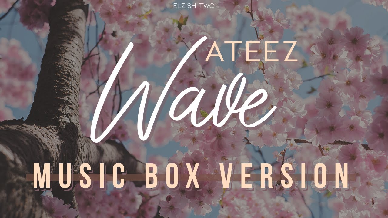 ATEEZ - WAVE | Music Box/Lullaby Version