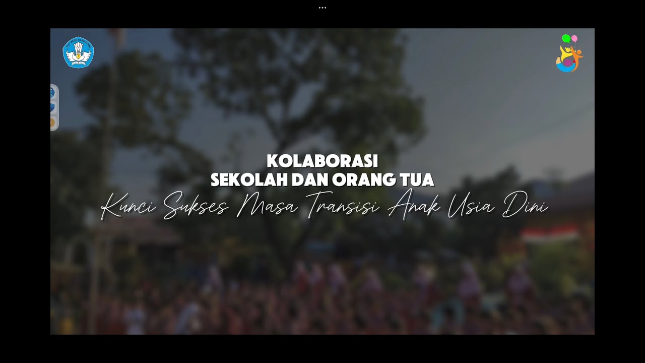 Kolaborasi Sekolah dan Orang Tua: Kunci Sukses Masa Transisi Anak Usia Dini