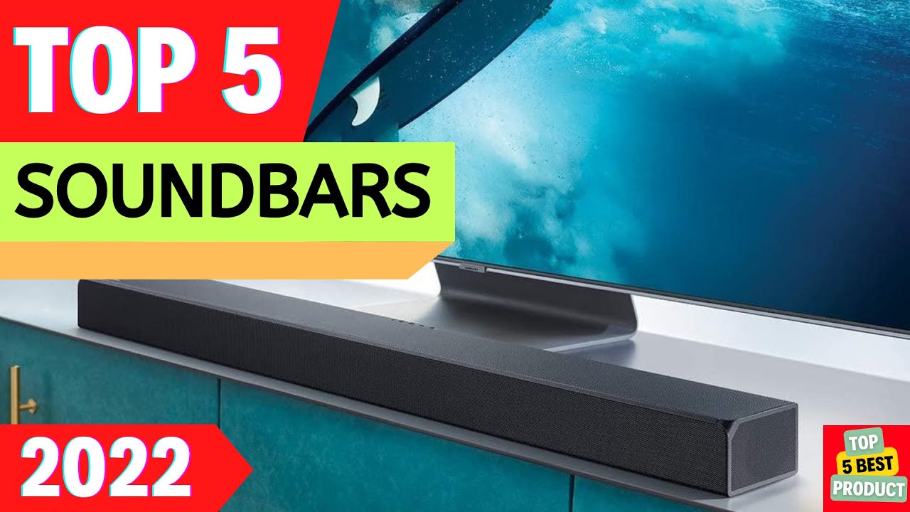✅Top 5 BEST Soundbars 2022 [ Buyer's Guide ]