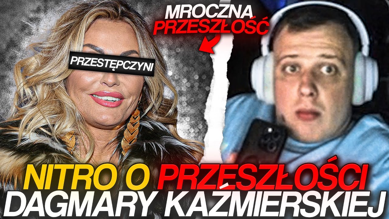 NITRO O PRZESZŁOŚCI DAGMARY KAŹMIERSKIEJ