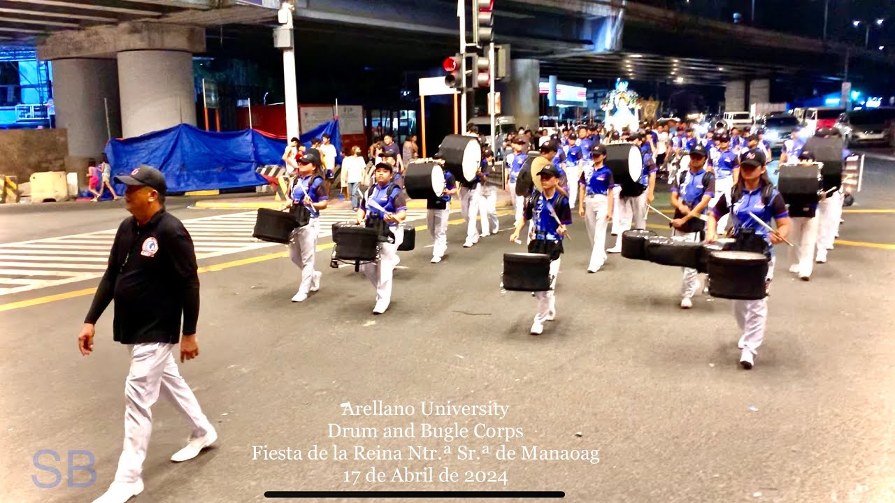 Arellano University Drum and Bugle Corps 170424 #fiestadelareina #ourladyofmanaoag #sampaloc