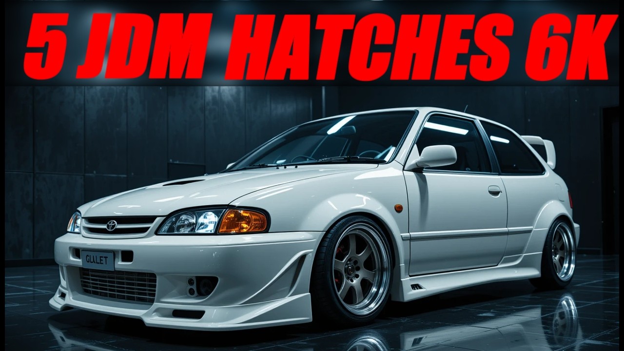 5 BEST JDM Hatchbacks Under $6K &ndash; Turbo Cars You NEED to Know About!