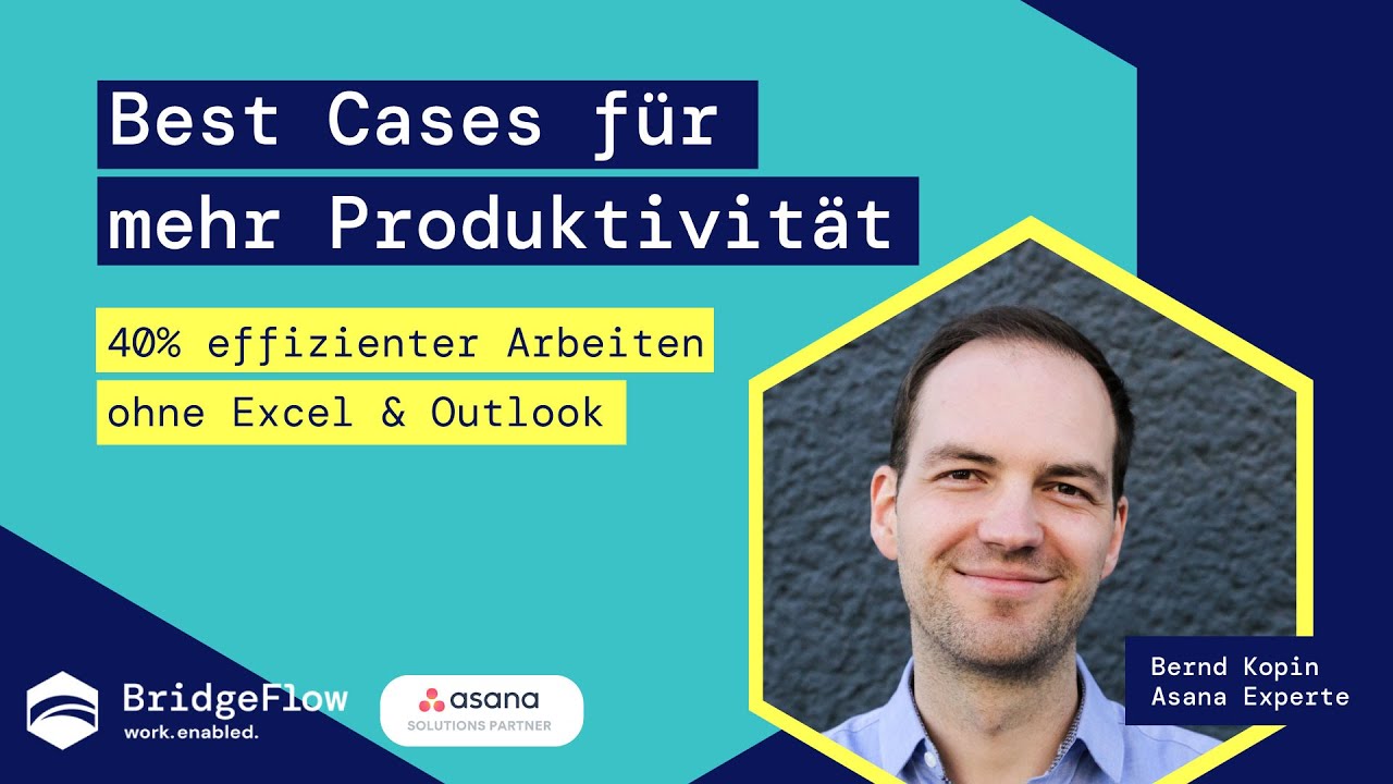 40% effizienter Arbeiten ohne Excel & Outlook I Endlich erfolgreiches Workmanagement I BridgeFlow