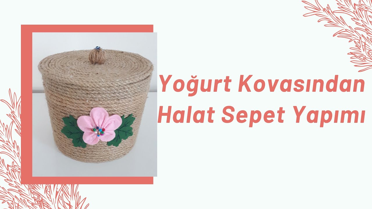 Yoğurt Kovasından Halat Sepet Yapımı Ortak Payda