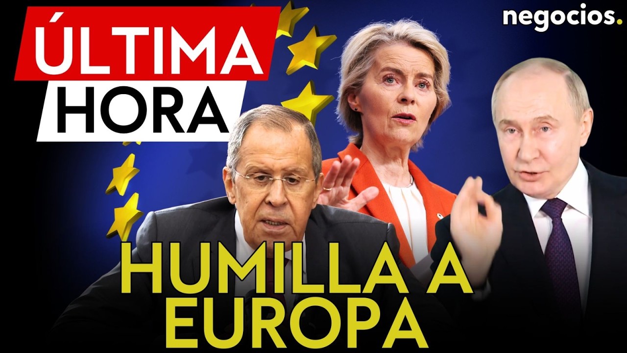 ÚLTIMA HORA: Rusia humilla a Europa: no participará en la nueva ronda de negociaciones sobre Ucrania