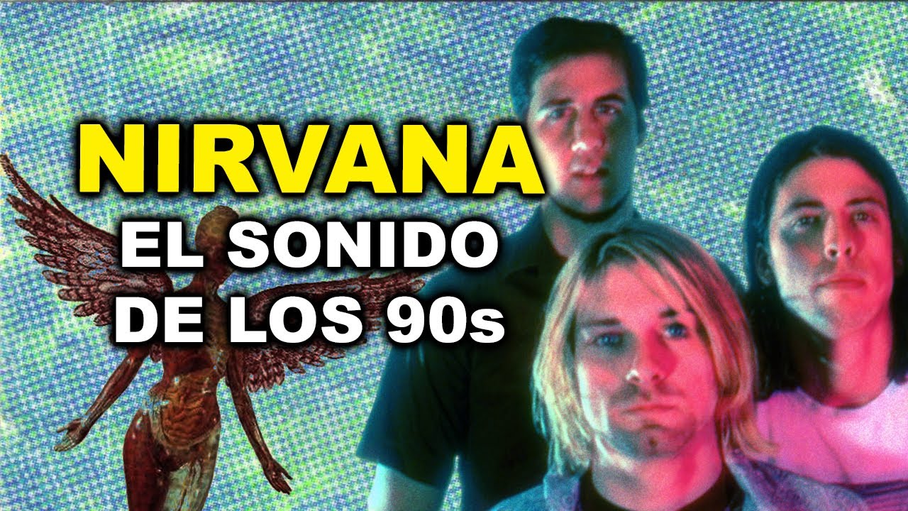 Nirvana: El sonido de los noventas. || Analizando discografías #13