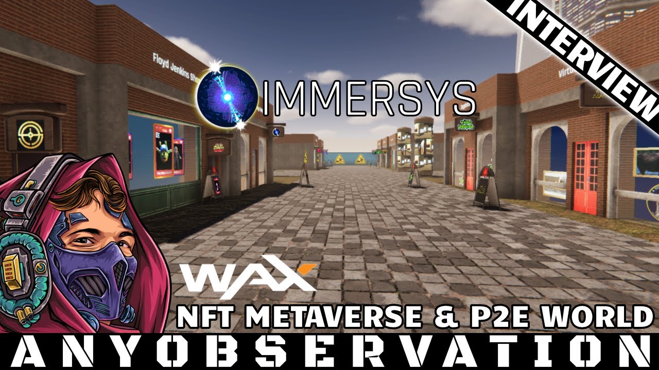IMMERSYS | NFT Metaverse & P2E World | Daniel Knott