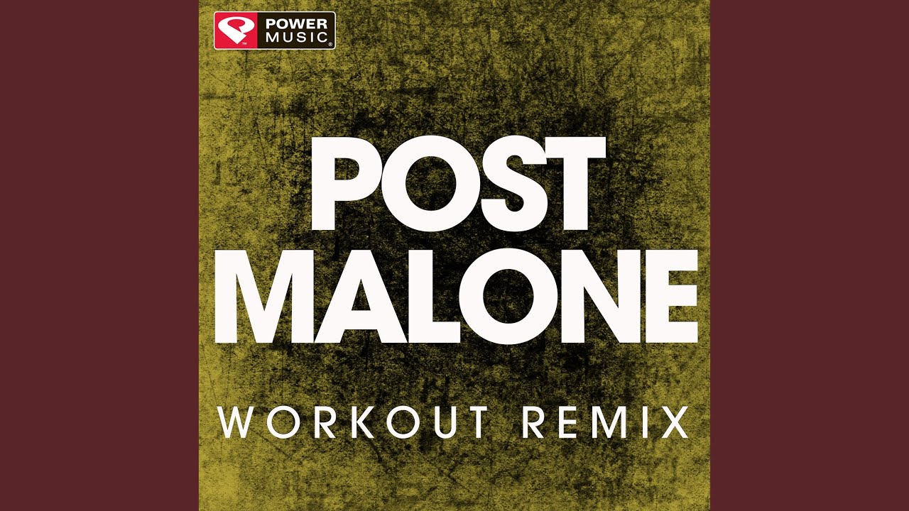 Post Malone (Workout Remix)