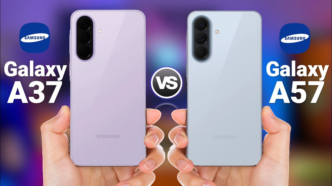 Samsung Galaxy A57 vs Samsung Galaxy A37 - Which one is best for you ?