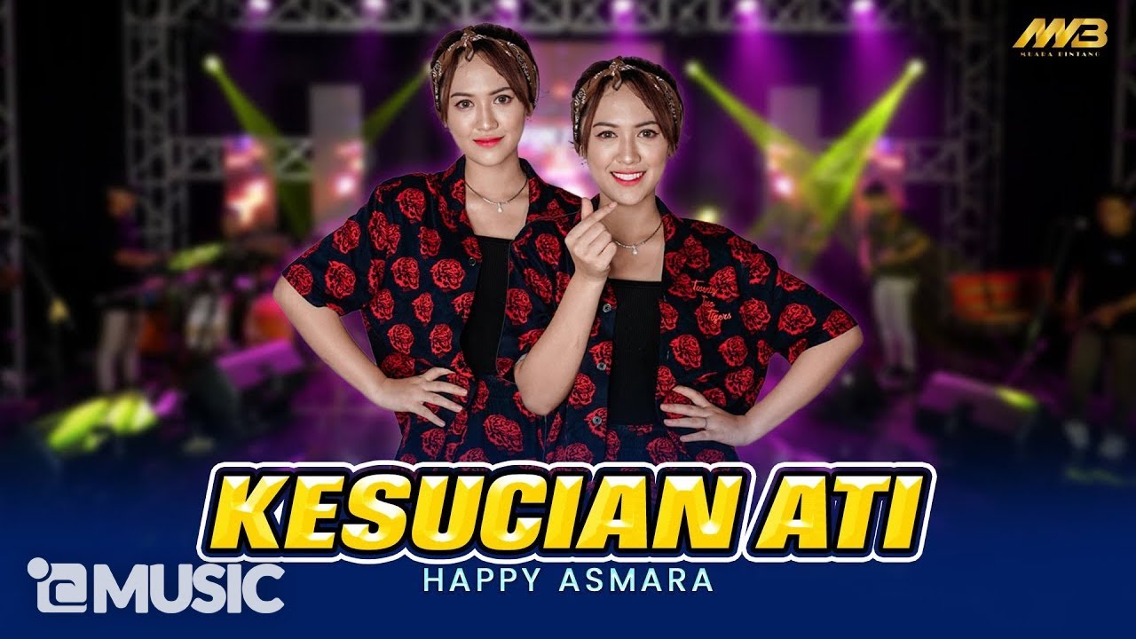 HAPPY ASMARA - KESUCIAN ATI Feat. BINTANG FORTUNA ( Official Music Video )