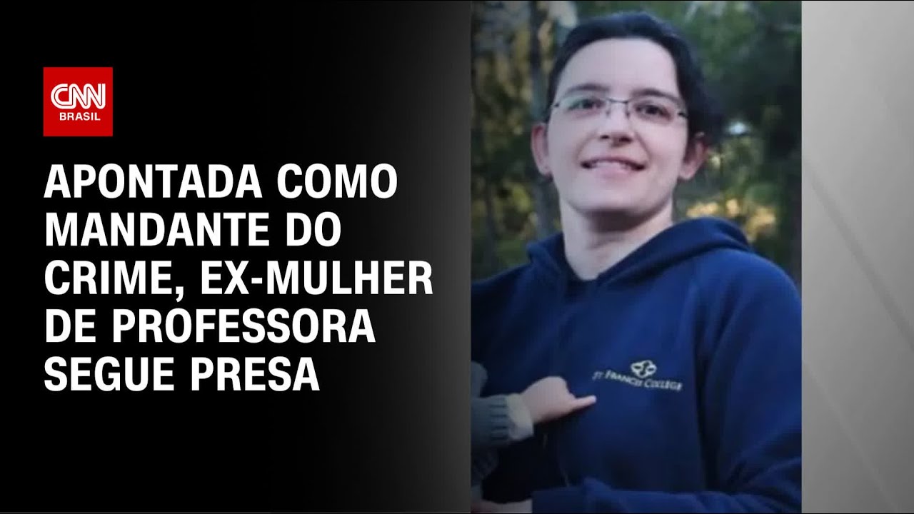 Justiça mantém prisão de ex-companheira suspeita de matar professora em SP | AGORA CNN
