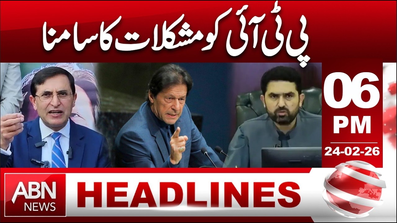 PTI Faces Growing Challenges | HEADLINES 6:00 PM ||  ABNNEWS