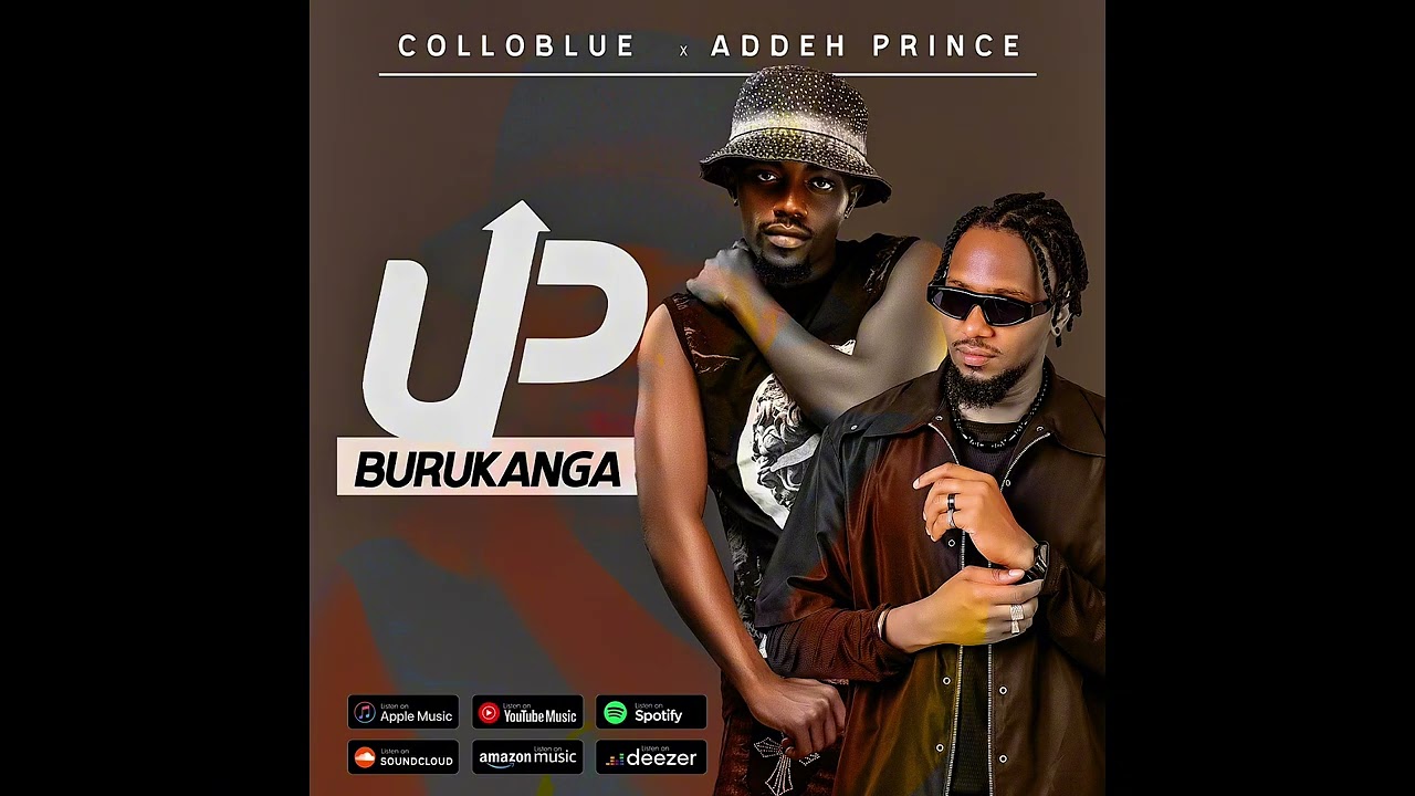 UP BURUKANGA - COLLOBLUE ft ADDEH PRINCE