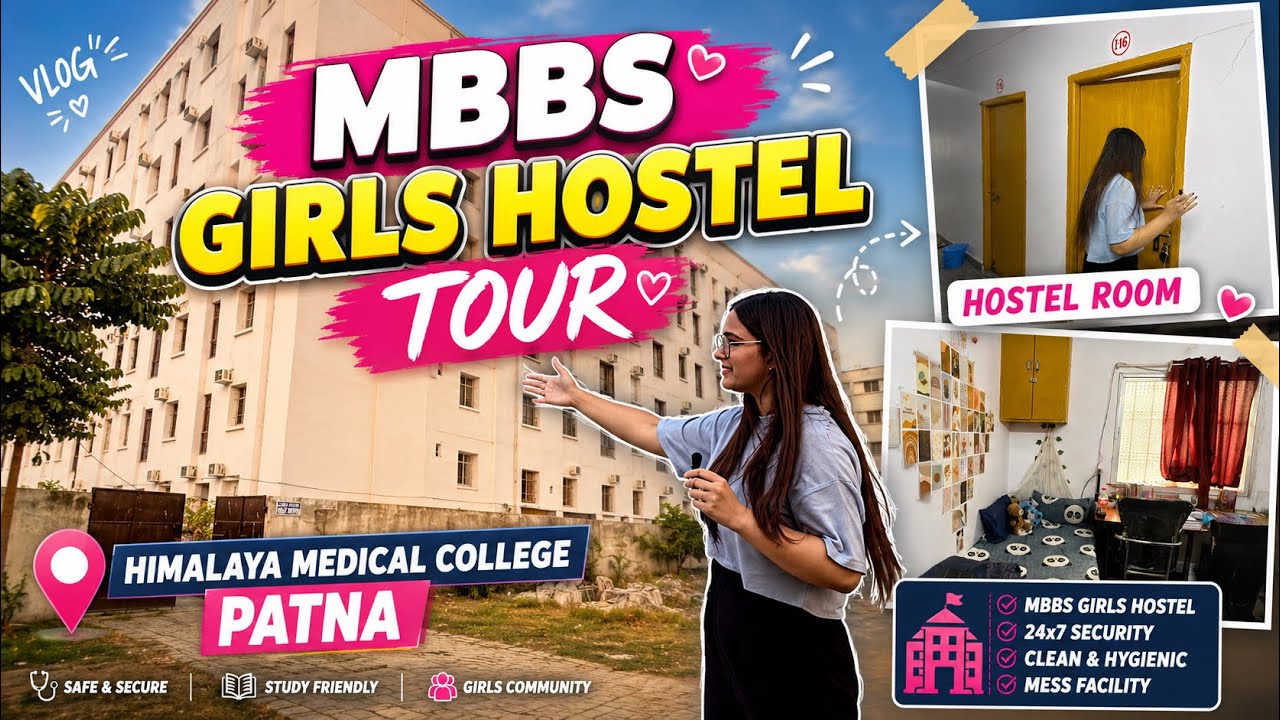 Girls Hostel Tour Of A Private Medical College || Ft. Himalaya Medical College and Hospital Patna!