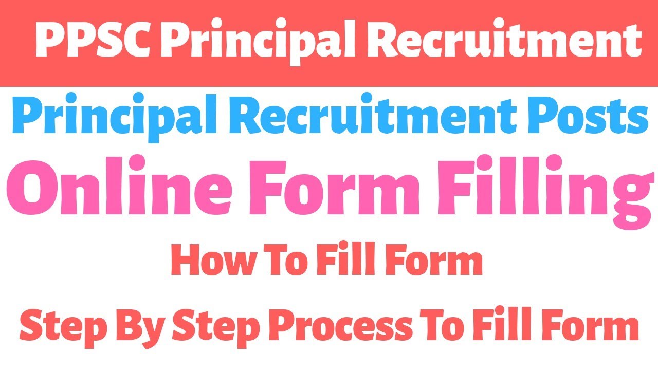 #Ppsc Principal New Posts Out • Online Application Form Step By Step Process To Fill Online Form