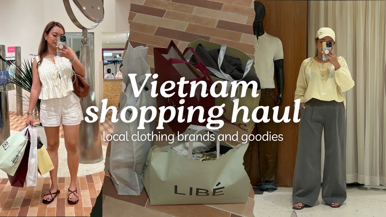 HUGE Vietnam Shopping Haul | clothing brands, local goodies and where to get them