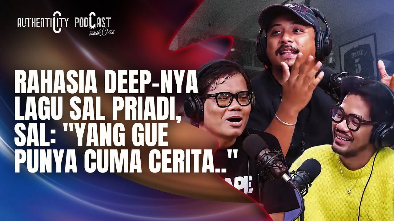 ⁠SAL PRIADI BAKAL GELAR PERTUNJUKAN MINDBLOWING LAGI DI MEMOMEMORIA 2025! - PODCAST NAIK CLAS
