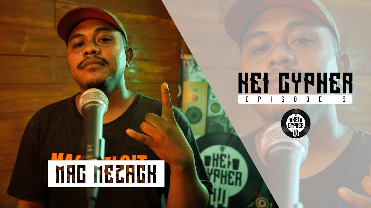 KEI CYPHER | Eps 9 | MAC MEZACK