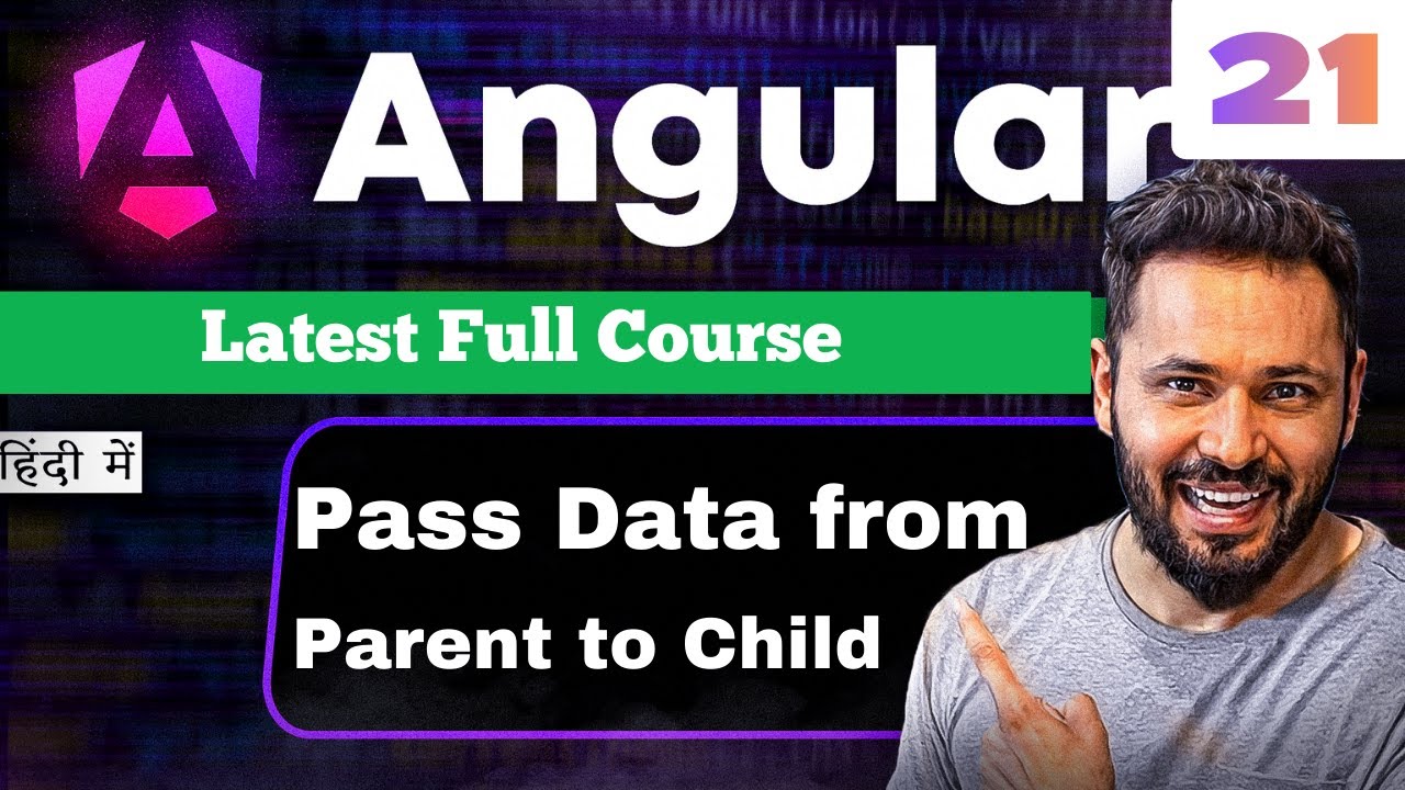 Angular 21 Tutorial in Hindi #28 Parent to Child Data Passing | @Input Decorator | Signals